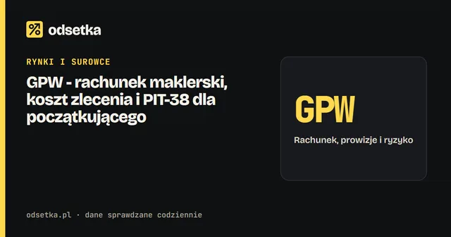 GPW - rachunek maklerski, koszt zlecenia i PIT-38 dla początkującego